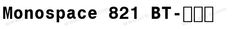 Monospace 821 BT字体转换